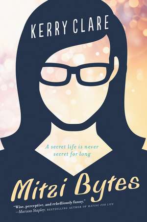 Mitzi Bytes: A Novel de Kerry Clare