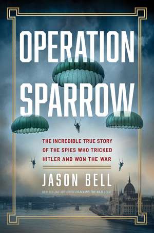 Operation Sparrow de Jason Bell