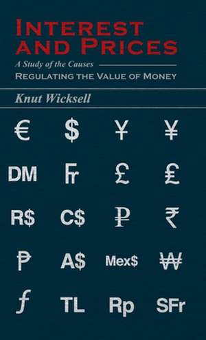 Interest and Prices de Knut Wicksell