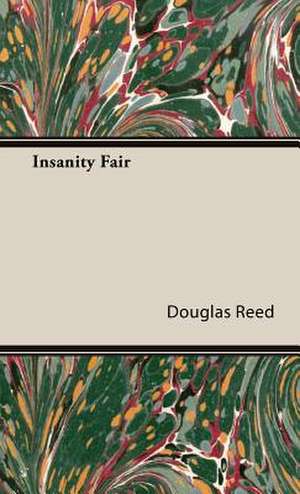 Insanity Fair de Douglas Reed