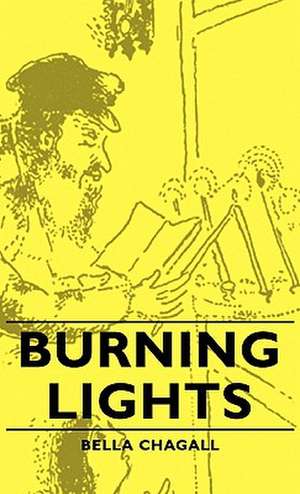 Burning Lights de Bella Chagall