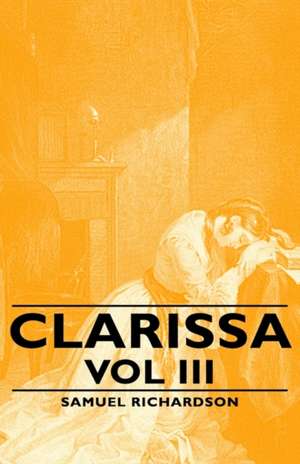 Clarissa - Vol III de Samuel Richardson