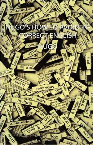 Hugo's How to Avoid Incorrect English de Hugo