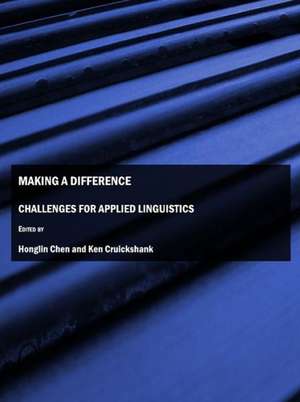 Making a Difference: Challenges for Applied Linguistics de Honglin Chen