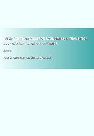 Business Strategies for Economies in Transition: Book of Readings on CEE Countries de Petr G. Chadraba