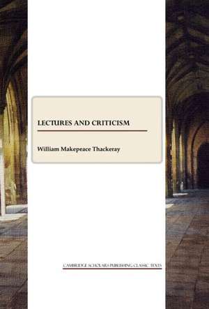 Lectures and Criticism de William Makepeace Thackeray