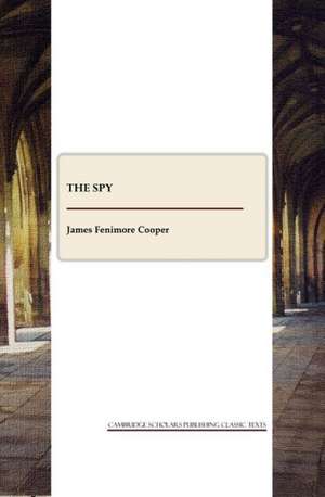 The Spy de James Fenimore Cooper