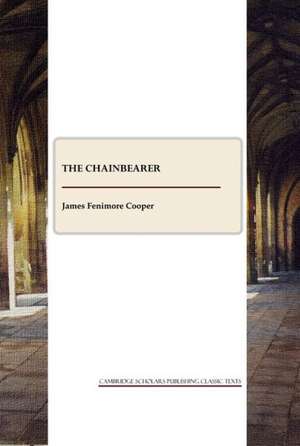 The Chainbearer de James Fenimore Cooper