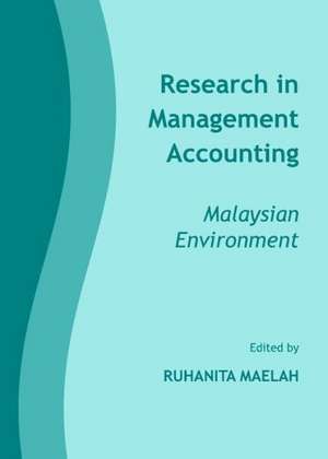 Research in Management Accounting: Malaysian Environment de Ruhanita Maelah