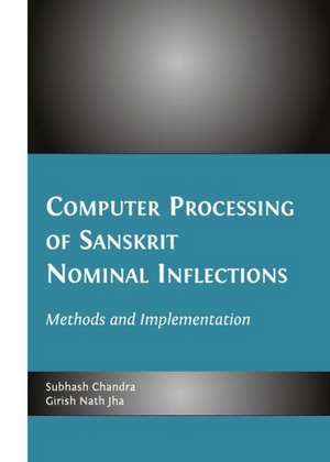 Computer Processing of Sanskrit Nominal Inflections: Methods and Implementation de Subhash Chandra