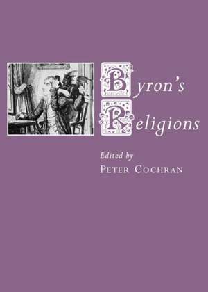 Byronas Religions de Peter Cochran