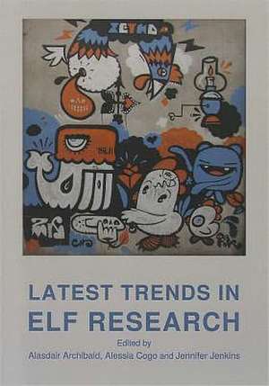 Latest Trends in ELF Research de Alasdair Archibald