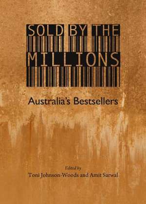 Sold by the Millions: Australiaas Bestsellers de Toni Johnson-Woods