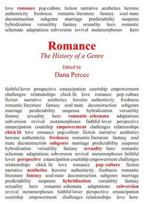 Romance: The History of a Genre de Dana Percec