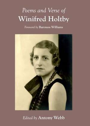 Poems and Verse of Winifred Holtby de Winifred Holtby