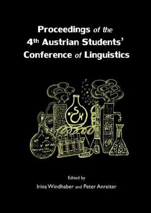 Proceedings of the 4th Austrian Students' Conference of Linguistics de Irina Windhaber