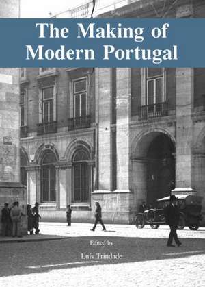 The Making of Modern Portugal de Luis Trindade