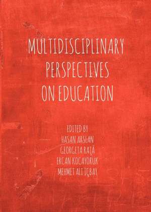 Multidisciplinary Perspectives on Education de Hasan Arslan