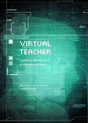 Virtual Teacher: Cognitive Approach to E-Learning Material de Boris Abersek