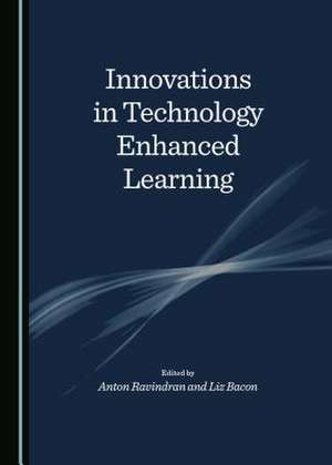 Innovations in Technology Enhanced Learning de Anton Ravindran