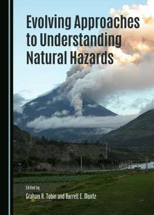 Evolving Approaches to Understanding Natural Hazards de Burrell E. Montz