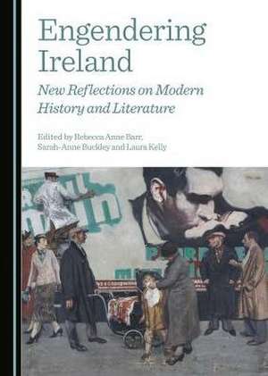 Engendering Ireland de Rebecca Anne Barr