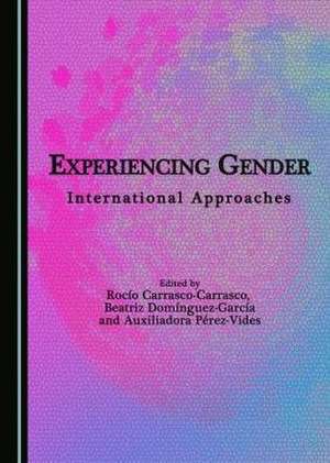 Experiencing Gender de Rocio Carrasco-Carrasco