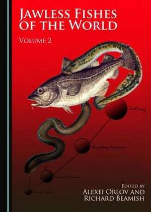 Jawless Fishes of the World de Richard Beamish