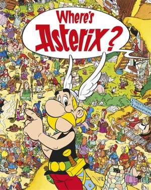 Where's Asterix? de Rene Goscinny