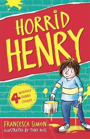 Horrid Henry de Francesca Simon