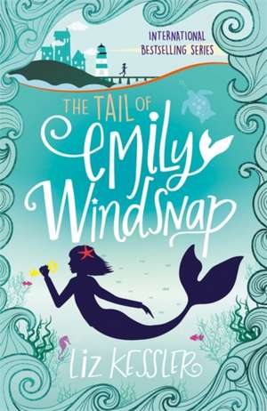 The Tail of Emily Windsnap de Liz Kessler