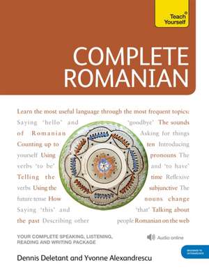 Complete Romanian Beginner to Intermediate Course de Dennis Deletant