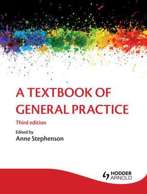 A Textbook of General Practice 3E de Patrick White