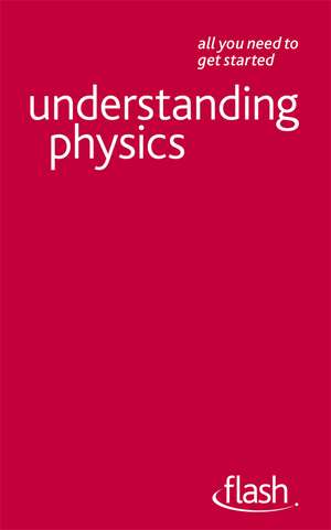Understanding Physics: Flash de Jim Breithaupt