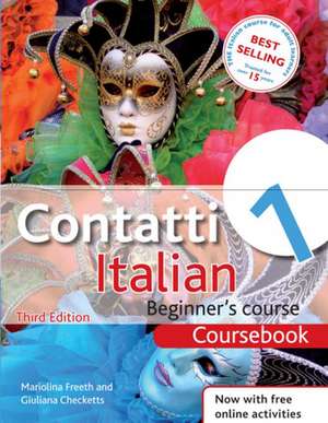 Contatti 1 Italian Beginner's Course Coursebook: Psychological and Philosophical Perspectives de Mariolina Freeth