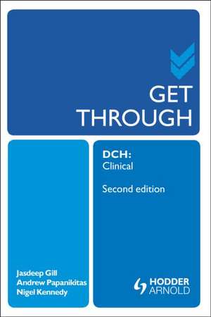 Get Through DCH Clinical 2E de Andrew Papanikitas