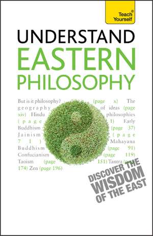 Eastern Philosophy: Teach Yourself: A guide to the wisdom and traditions of thought of India and the Far East de Mel Thompson