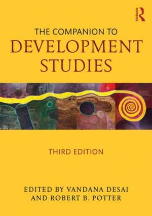 The Companion to Development Studies de Vandana Desai