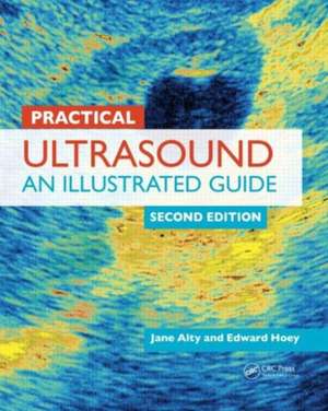 Practical Ultrasound: An Illustrated Guide, Second Edition de Jane Alty