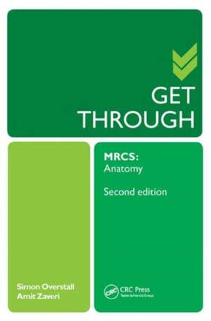 Get Through MRCS: Anatomy 2E de Simon Overstall