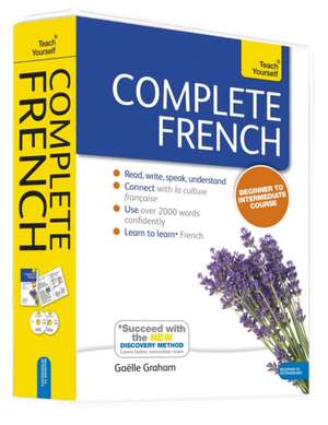 Complete French Beginner to Intermediate Course: Learn to Read, Write, Speak and Understand a New Language de Gaelle Graham