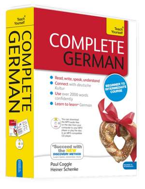 Complete German Beginner to Intermediate Course: Learn to Read, Write, Speak and Understand a New Language de Heiner Schenke