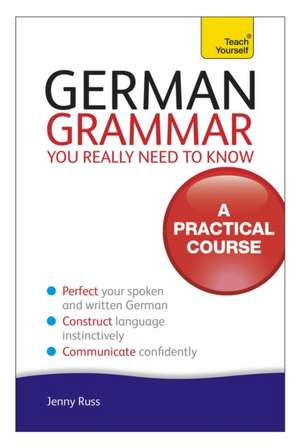 German Grammar You Really Need To Know de Jenny Russ