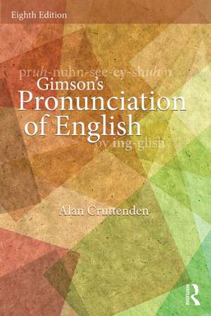 Gimson's Pronunciation of English de Alan Cruttenden