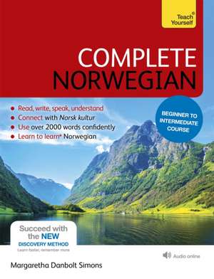 Complete Norwegian Beginner to Intermediate Course: Learn to Read, Write, Speak and Understand a New Language de Margaretha Danbolt-Simons