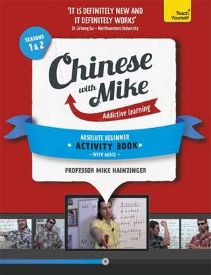 Learn Chinese with Mike Absolute Beginner Activity Book Seasons 1 & 2 de Mike Hainzinger