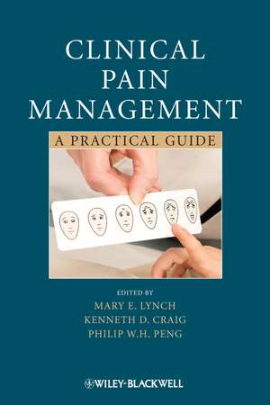 Clinical Pain Management – A Practical Guide de ME Lynch