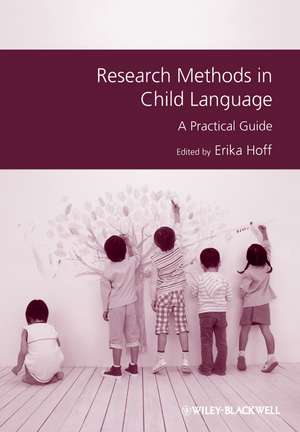 Research Methods in Child Language de Erika Hoff