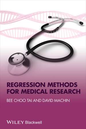 Regression Methods for Medical Research de Bee Choo Tai