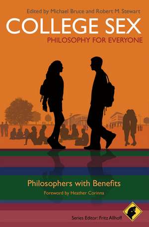 College Sex – Philosophy for Everyone – Philosophers with Benefits de M Bruce